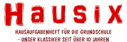 HAUSAUFGABENHEFT FÜR DIE GRUNDSCHULE - UNSER KLASSIKER SEIT ÜBER 10 JAHREN